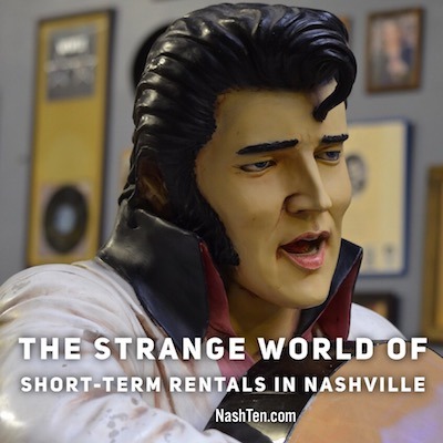 The Strange World of Short-Term Rentals in Nashville