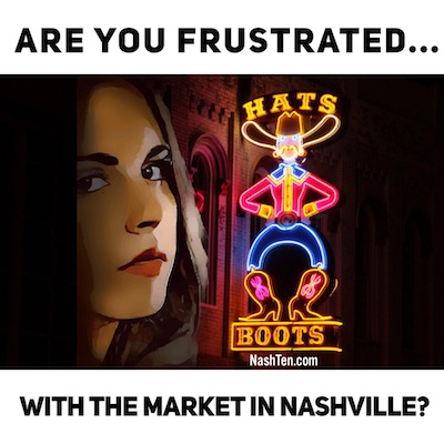Are you frustrated with the market in Nashville?
