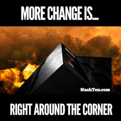 More change is right around the corner