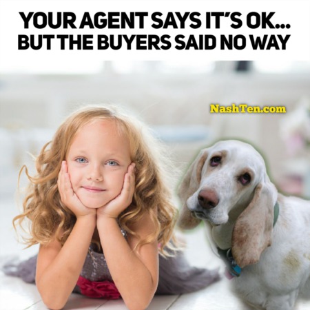 Your Agent Says It's Ok, But The Buyers Said No Way