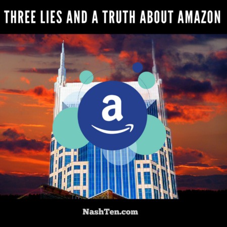 Three lies and the truth about Amazon in Nashville