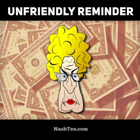 Unfriendly reminder