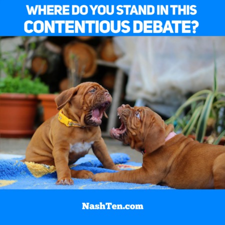 Where do you stand in this contentious debate?