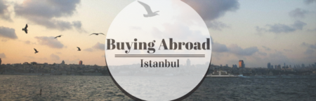 Buying Abroad: Istanbul, Turkey