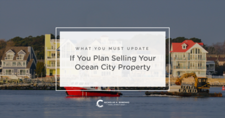 Updates to Consider When Selling Ocean City Real Estate