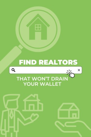 Finding the Right Realtor: Don't Let a Bad One Drain Your Wallet!
