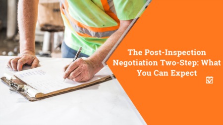 The Post-Inspection Negotiation Two-Step: What You Can Expect