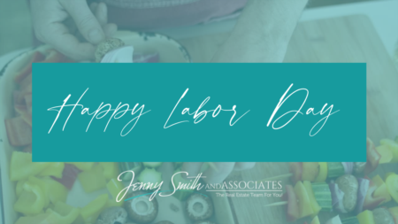 Happy Labor Day From Jenny Smith and Associates