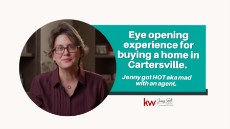 Eye opening experience for buying a home in Cartersville. Jenny got HOT aka mad with an agent.