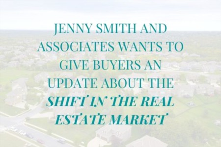 Jenny Smith and Associates wants to give buyers an update about the shift in the real estate market