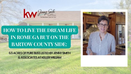 How to live the dream life in Rome GA but on the Bartow County side: 6.5 acres of pure bliss listed by Jenny Smith & Associates at Keller William