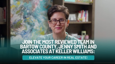 Join the Most Reviewed Team in Bartow County, Jenny Smith and Associates at Keller Williams: Elevate Your Career in Real Estate!