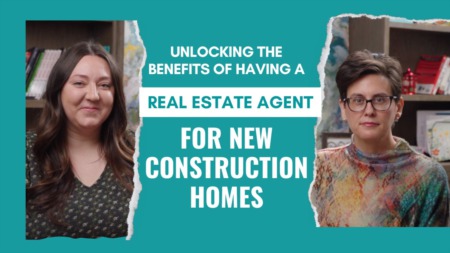 Unlocking the Benefits of Having a Real Estate Agent for New Construction Homes