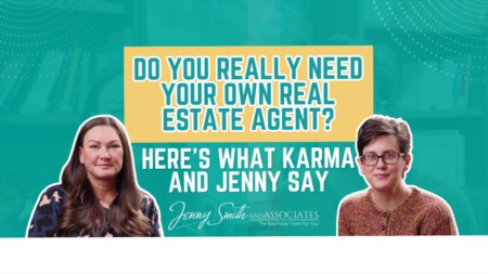 Do You Really Need Your Own Real Estate Agent? Here’s What Karma and Jenny Say