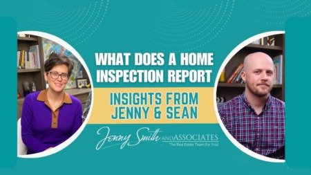 Navigating the Maze of Home Inspection Reports: Insights from Jenny & Sean