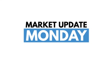 Market Update Monday | Update No. 1