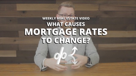 What Causes Mortgage Rates to Change?