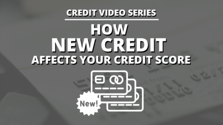 How New Credit Affects Your Credit Score