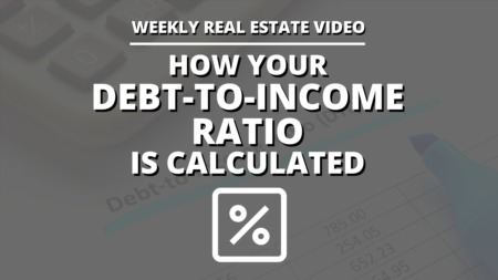 How Your Debt-to-Income Ratio is Calculated