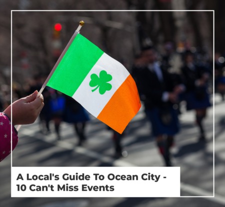 A Local's Guide To Ocean City - 10 Can't Miss Events