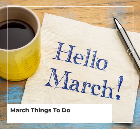 March Things To Do