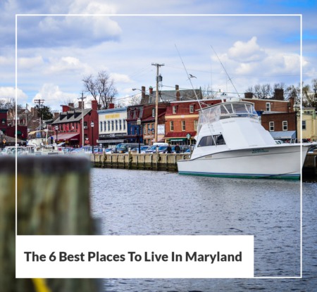 The 6 Best Places to Live in Maryland