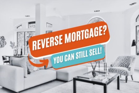 Selling a Home with a Reverse Mortgage