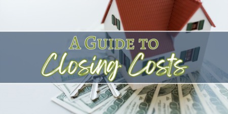 A Guide to Closing Costs