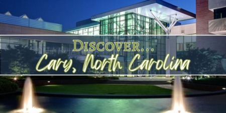 Discover Cary, North Carolina