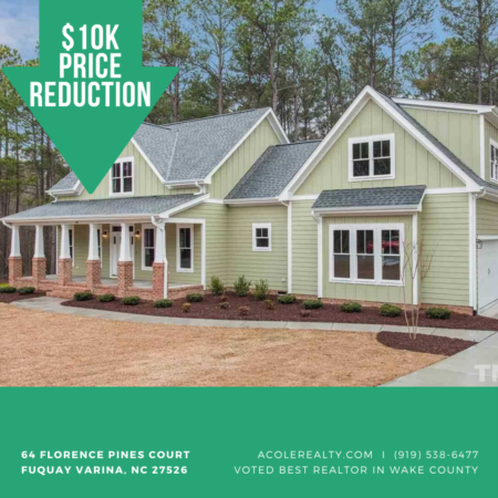 *PRICE REDUCTION* A $10,000 Price adjustment has just been made on 64 Florence Pines Court, Fuquay Varina! 