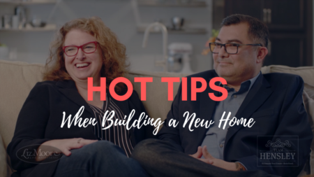 Hot Tip - Expectations with a Custom Home Builder