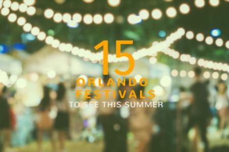 Top 15 Orlando Festivals to See in Summer
