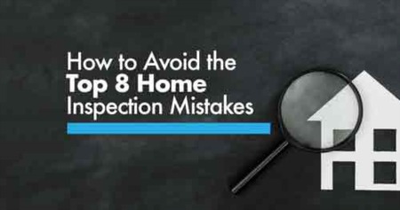 How to Avoid the TOP 8 Home Inspection Mistakes