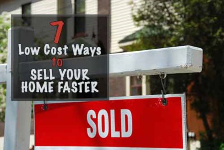 7 Low Cost Ways to Sell Homes Faster