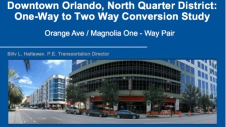 Downtown Orlando, North Quarter - One-Way to Two Way Conversion