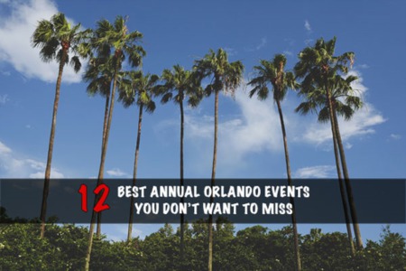 The 12 Best Annual Orlando Events You Don’t Want to Miss