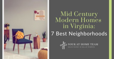 7 Best Northern Virginia Neighborhoods For Mid-Century Modern Homes