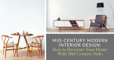 Mid-Century Modern Interior Design: How to Decorate Your Home With Mid-Century Style