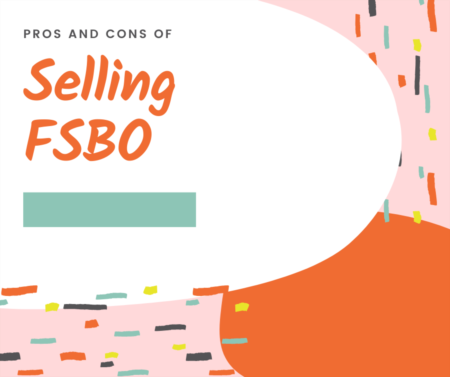 Pros And Cons Of Selling FSBO