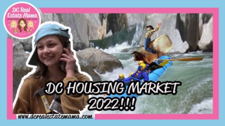 DC Housing Market Forecast 2022 | DC Real Estate Mama