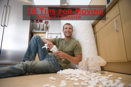 16 Tips for Moving Without a Disaster