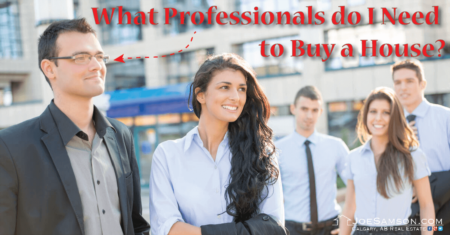 What Professionals do I Need to Buy a House?