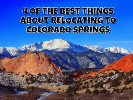 4 of the Best Things About Relocating to Colorado Springs