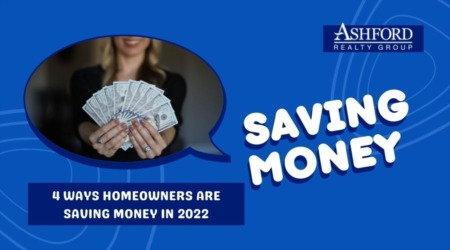 4 Ways Homeowners are Saving Money in 2022
