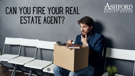 Can You Fire Your Real Estate Agent?