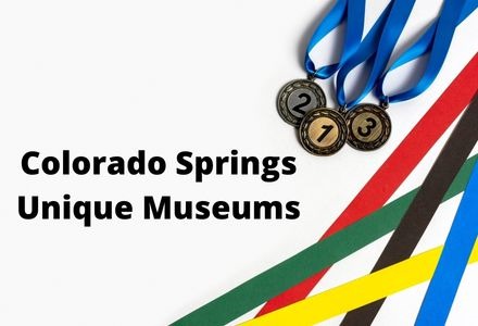 Colorado Springs Unique Museums