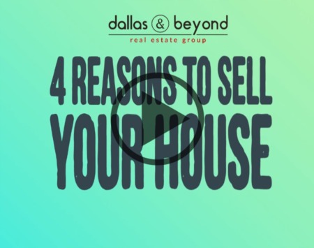 4 Reasons to Sell Your House
