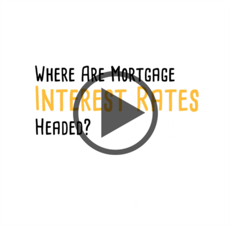 Where are Mortgage Interest Rates Headed