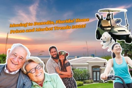 Moving to Dunedin, Florida! Home Prices and Market Trends - June 2023!