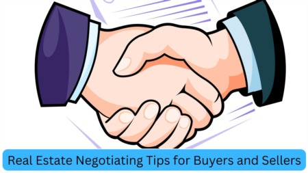 Real Estate Negotiating Tips for Buyers and Sellers